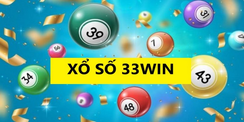 Xổ số 33WIN - Sân chơi quay thưởng uy tín hàng đầu Việt Nam