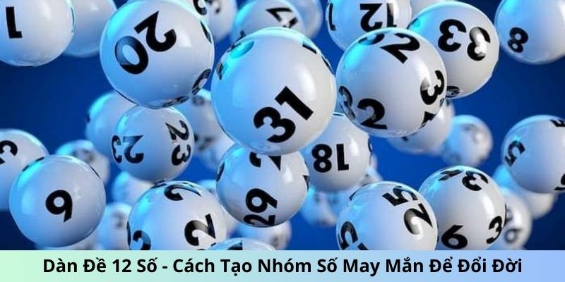 Dàn đề 12 số 33Win