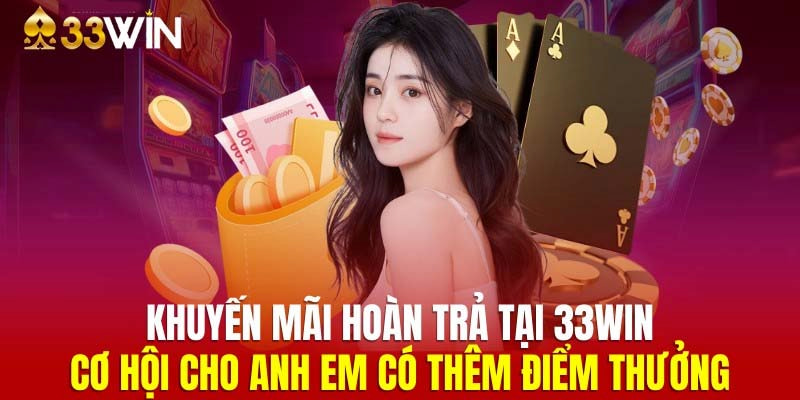 Thưởng nạp đầu 33Win